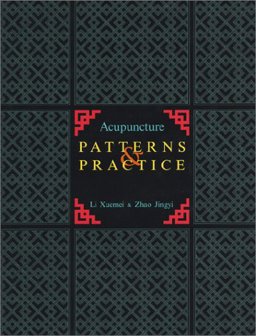 Acupuncture Patterns and Practice  9780939616169 Front Cover