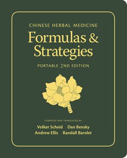 Chinese Herbal Medicine Formulas and Strategies 2nd 9780939616831 Front Cover