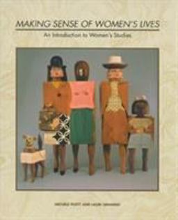 Making Sense of Women's Lives An Introduction to Women's Studies  9780939693535 Front Cover