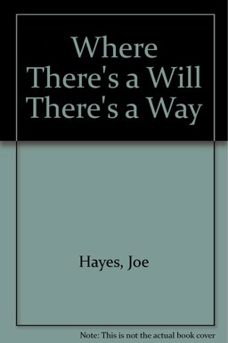 Where There's a Will, There's a Way