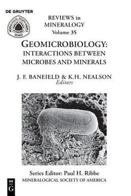 Geomicrobiology Interactions Between Microbes and Minerals  9780939950454 Front Cover
