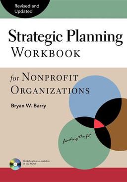 Strategic Planning Workbook for Nonprofit Organizations, Revised and Updated 2nd 9780940069077 Front Cover