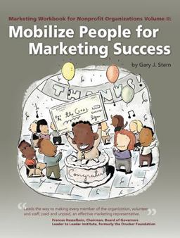 Mobilize People for Marketing Success Volume II: Mobilize People for Marketing Success  9780940069107 Front Cover