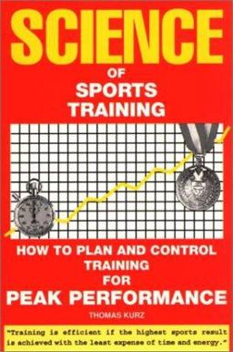 Science of Sports Training : How to Plan and Control Training for Peak Performance 2nd 9780940149106 Front Cover