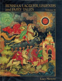 Russian Lacquer, Legends and Fairy Tales  9780940202030 Front Cover
