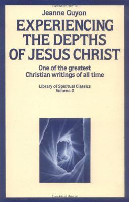 Experiencing the Depths of Jesus Christ 3rd 9780940232006 Front Cover