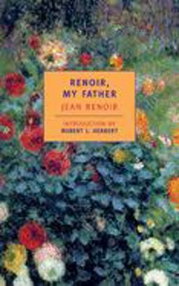 Renoir, My Father  9780940322776 Front Cover