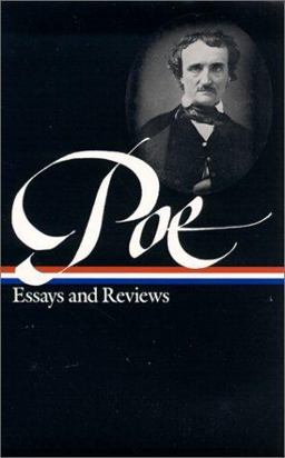 Edgar Allan Poe: Essays and Reviews (LOA #20)
