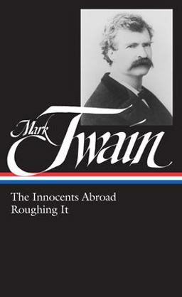 Mark Twain The Innocents Abroad; Roughing It  9780940450257 Front Cover