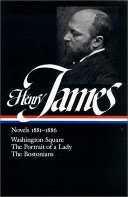 Henry James: Novels 1881-1886 (LOA #29)