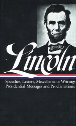 Abraham Lincoln: Speeches and Writings Vol. 2 1859-1865 (LOA #46)  9780940450639 Front Cover