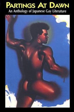 Partings at Dawn An Anthology of Japanese Gay Literature  9780940567184 Front Cover