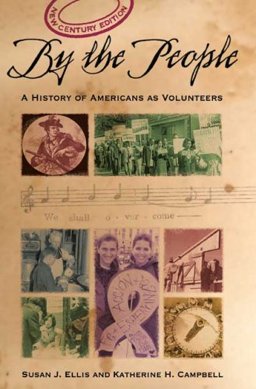 By the People : A History of Americans As Volunteers, New Century Edition 3rd 9780940576414 Front Cover