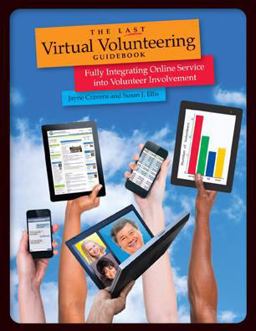 Last Virtual Volunteering Guidebook Fully Integrating Online Service into Volunteer Involvement  9780940576650 Front Cover