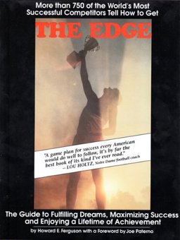 Edge : The Guide to Fulfilling Dreams, Maximizing Success and Enjoing a Lifetime of Achievement 5th 9780940601048 Front Cover