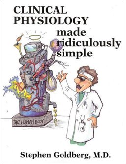 Clinical Physiology Made Ridiculously Simple  9780940780217 Front Cover