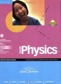 Vascular Physics: A Q&A Review for The ARDMS Vascular Physics EXam : Vascular Physics Review 1st 9780941022545 Front Cover