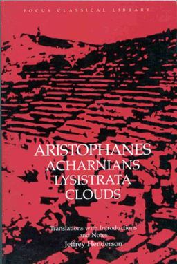 Aristophanes' Acharnians Lysistrata Clouds  9780941051583 Front Cover