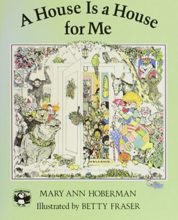 A House Is a House for Me