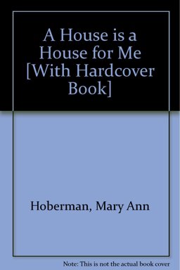 A House Is a House for Me