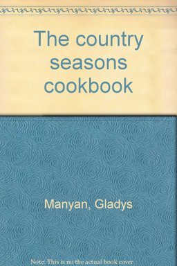 The Country Seasons Cookbook The Country Seasons Cookbook