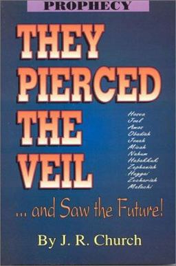 They Pierced the Veil and Saw the Future  9780941241120 Front Cover