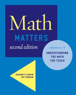 Math Matters Understanding the Math You Teach, Grades K-8 2nd 9780941355711 Front Cover