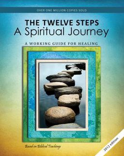Twelve Steps - A Spiritual Journey : A Working Guide for Healing Damaged Emotions Based on Biblical Teachings  9780941405447 Front Cover