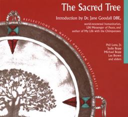 Sacred Tree Reflections on Native American Spirituality 3rd 9780941524582 Front Cover