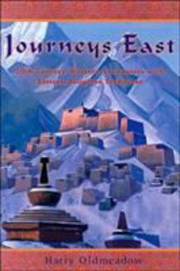 Journeys East 20th Century Western Encounters with Eastern Religious Traditions  9780941532570 Front Cover