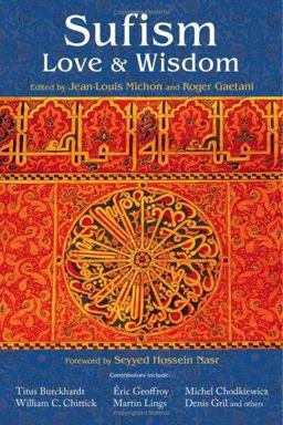 Sufism Love and Wisdom  9780941532754 Front Cover