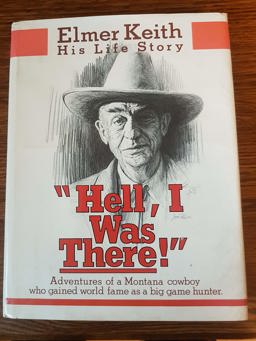 Hell, I Was There : Adventures of a Cowboy Who Gained World Fame  9780941540162 Front Cover