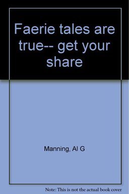 Faerie Tales Are True-Get Your Share