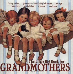 Little Big Book for Grandmothers  9780941807579 Front Cover