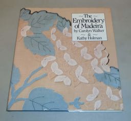 The Embroidery of Madeira The Embroidery of Madeira