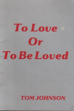 To Love or to Be Loved
