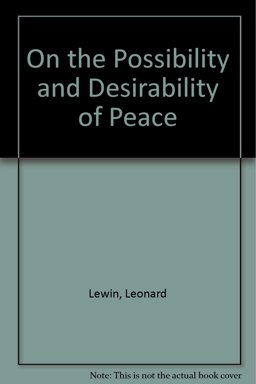 On the Possibility and Desirability of Peace