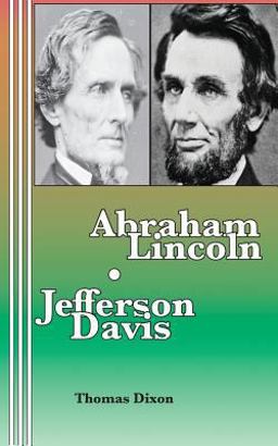 Abraham Lincoln Jefferson Davis Abraham Lincoln Jefferson Davis
