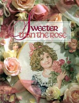 Sweeter That the Rose Sweeter That the Rose