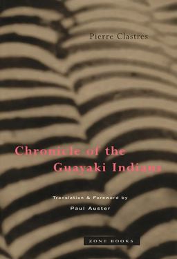 Chronicle of the Guayaki Indians Chronicle of the Guayaki Indians
