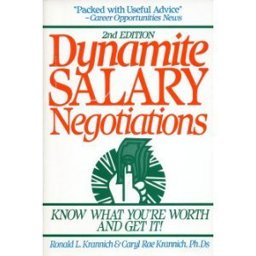 Dynamite Salary Negotiations : Know What You're Worth and Get It 2nd 9780942710939 Front Cover