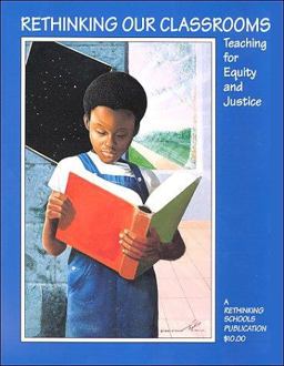 Rethinking Our Classroom Teaching for Equity and Justice  9780942961188 Front Cover