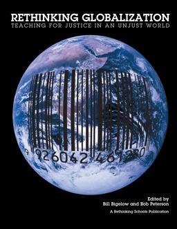Rethinking Globalizaton Teaching for Justice in an Unjust World  9780942961287 Front Cover