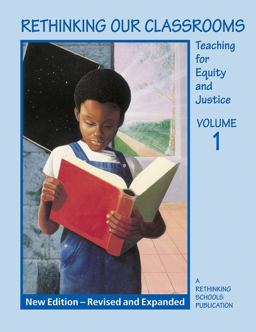 Rethinking Our Classrooms Teaching for Equity and Justice 2nd 9780942961355 Front Cover