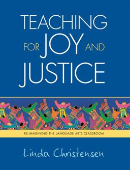 Teaching for Joy and Justice Re-Imagining the Language Arts Classroom  9780942961430 Front Cover