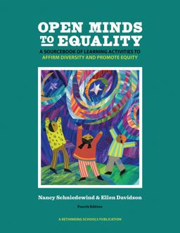Open Minds to Equality A Sourcebook of Learning Activities to Affirm Diversity and Promote Equity 4th 9780942961607 Front Cover