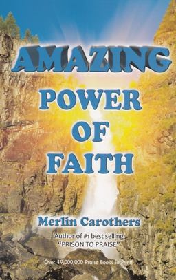 Amazing Power of Faith  9780943026459 Front Cover
