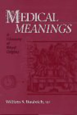 Medical Meanings A Glossary of Word Origins 1st 1997 9780943126562 Front Cover