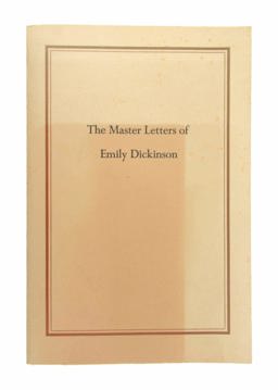 The Master Letters of Emily Dickinson