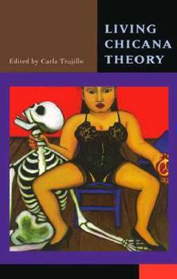 Living Chicana Theory  9780943219158 Front Cover